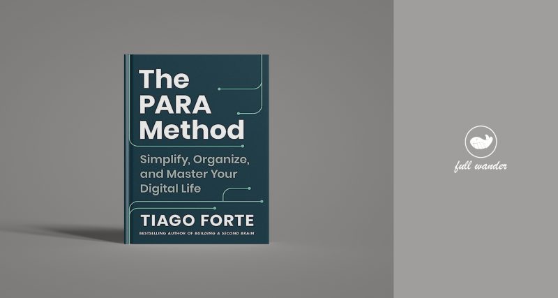 《The PARA Method》 | Tiago Forte-鼓腹星球