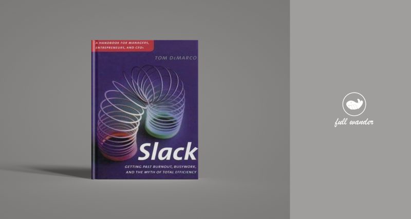 《松弛Slack》  ｜ Tom DeMarco-鼓腹星球