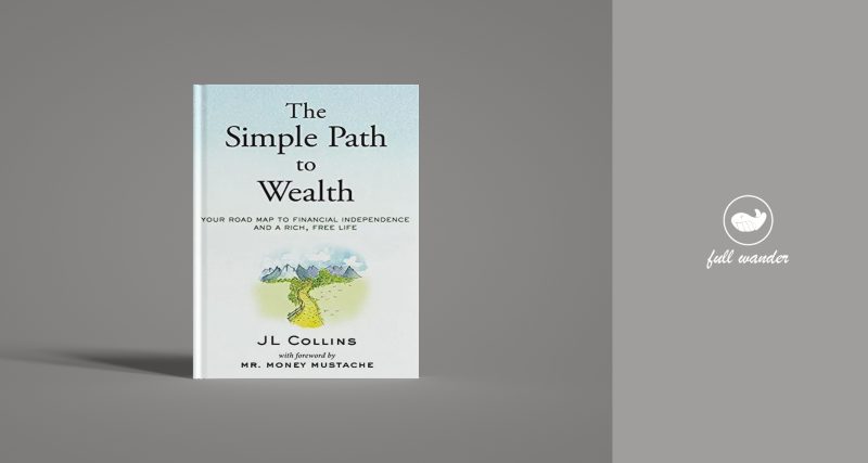 《简单致富（The Simple Path to Wealth）》  ｜ J L Collins（豆瓣8.1）-鼓腹星球